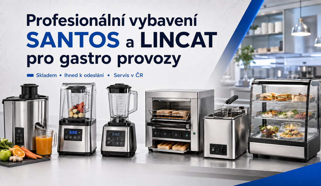 Profesionální vybavení SANTOS a LINCAT pro gastro provozy